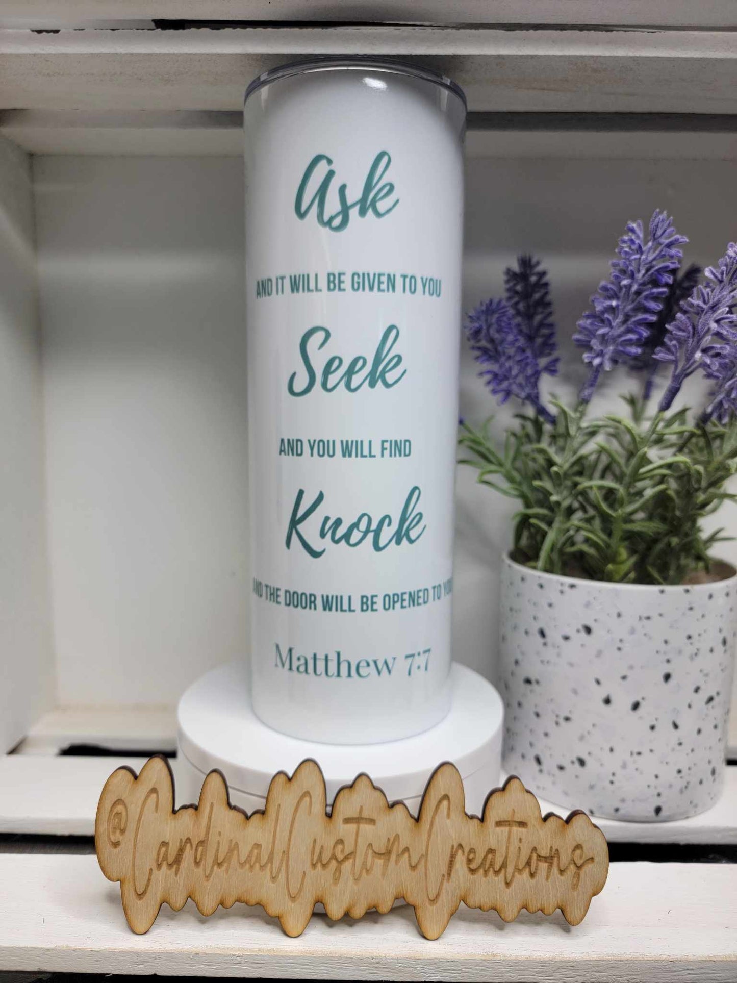 Ask, Seek, Knock- Matthew 7:7-Teal